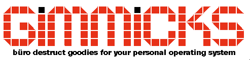 GIMMICKS