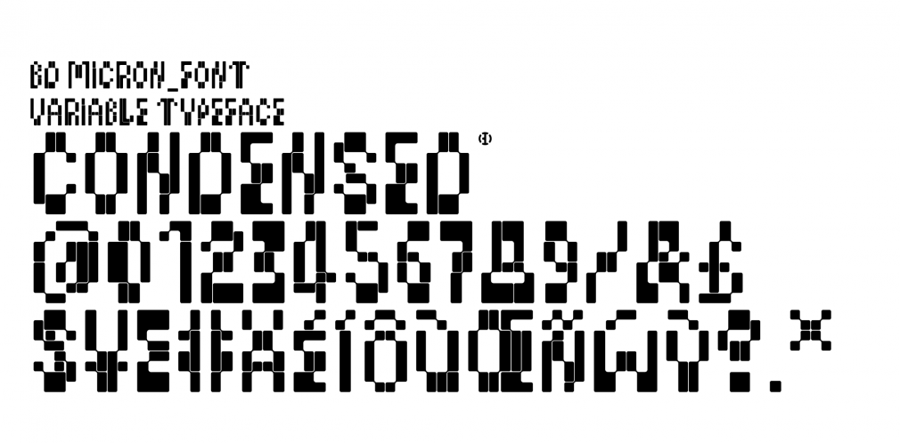 BD MicronFont Condensed (variable font)